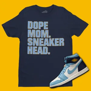 Dope Mom Sneakerhead T-Shirt Matching Air Jordan 1 First In Flight