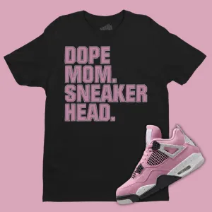 Dope Mom Sneakerhead T-Shirt Matching Jordan 4 Orchid