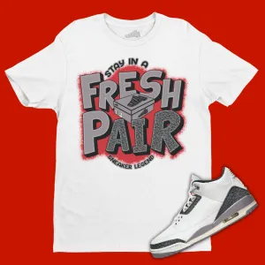 Fresh Pair T-Shirt Matching Jordan 3 Cement Grey