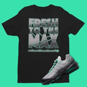 Fresh To The Max Air Max 95 Next Nature Stadium Green Matching Shirt