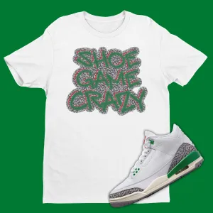 Matching T-Shirt for Air Jordan 3 Lucky Green Shoe Game Crazy